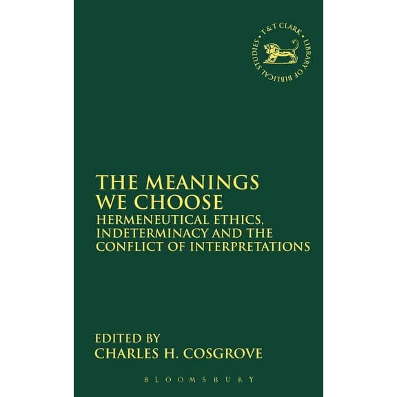 Library of Hebrew Bible/Old Testament St The Meanings We Choose, Book 411, (Hardcover)