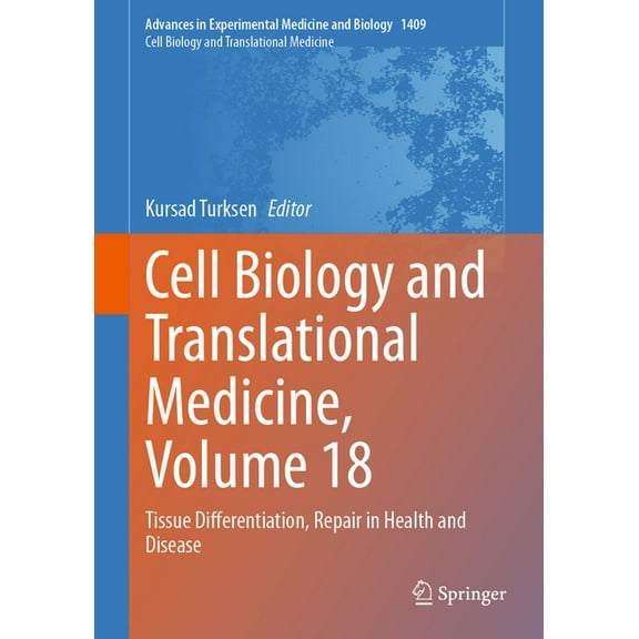 Cell Biology and Translational Medicine, Volume 18: Tissue Differentiation, Repair in Health and Disease, (Hardcover)