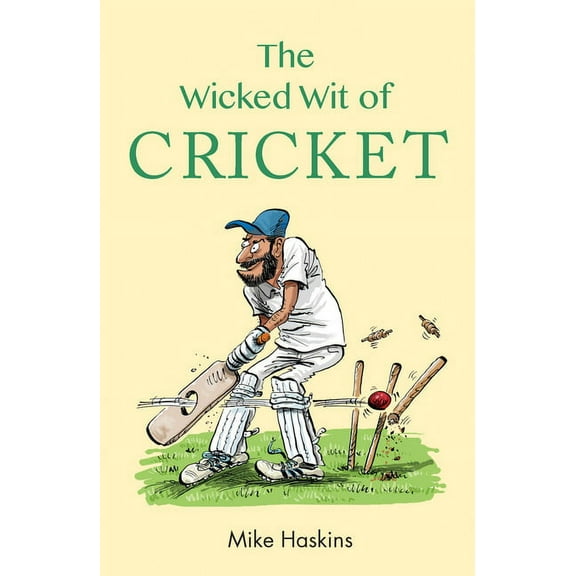 The Wicked Wit of Cricket (Hardcover)