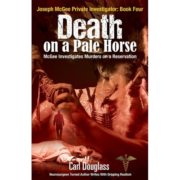 Joseph McGee Private Investigator: Book Four: Death on a Pale Horse (Paperback)