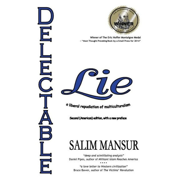 Delectable Lie: a liberal repudiation of multiculturalism