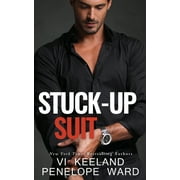 Stuck-Up Suit  Paperback  VI Keeland, Penelope Ward
