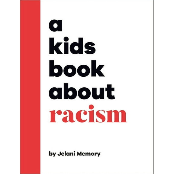 Kids Book A Kids Book about Racism, (Hardcover)