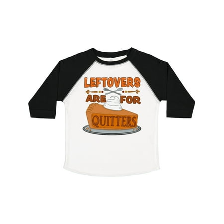 

Inktastic Leftovers Are for Quitters with Pumpkin Pie Gift Toddler Boy or Toddler Girl T-Shirt