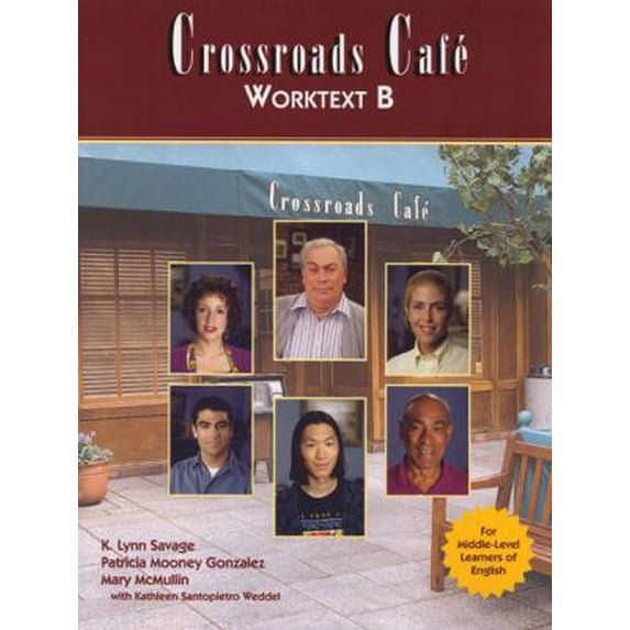 Pre-Owned Crossroads Cafe, Worktext B: English Learning Program (Paperback) 0838466060 9780838466063