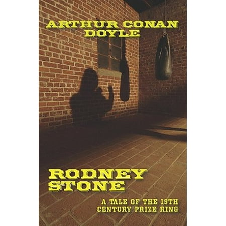 - Rodney Stone: A Tale of the 18th Century Prize Ring - eBook