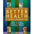 thumbnail image 1 of Problem Solving for Better Health: A Global Perspective, 1 of 1