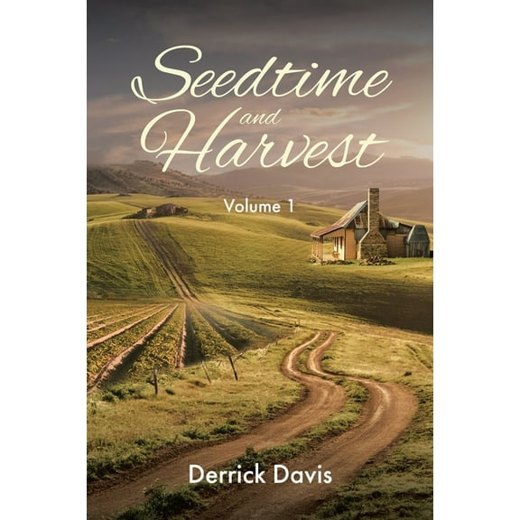Seedtime and Harvest: Volume 1, (Paperback)