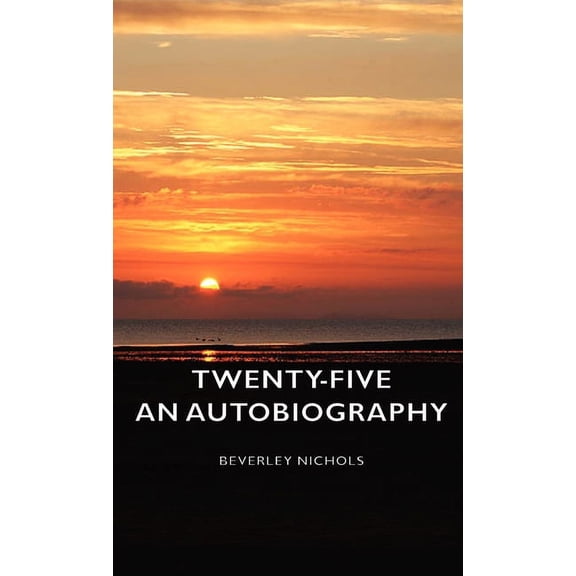 Twenty-Five - An Autobiography, (Hardcover)