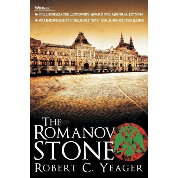 The Romanov Stone  Paperback  1458201562 9781458201560 Robert C. Yeager