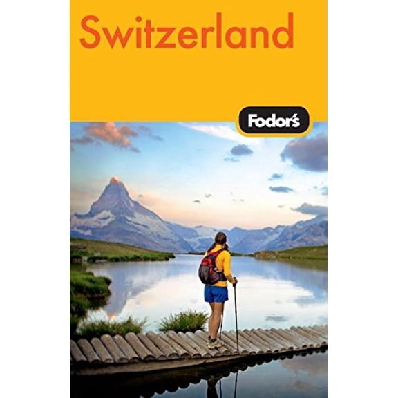 Pre-Owned Fodor's Switzerland, 45th Edition (Travel Guide) (Paperback) 1400008220 9781400008223
