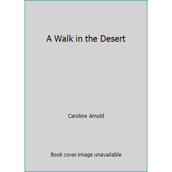 Pre-Owned A Walk in the Desert (Paperback) 0382246497 9780382246494