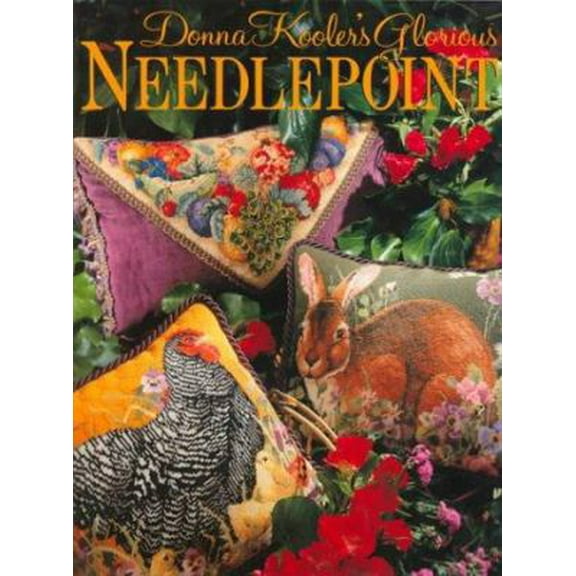 Pre-Owned Donna Kooler's Glorious Needlepoint (Hardcover) 0806931523 9780806931524