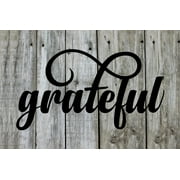 Grateful - Beautiful Solid Steel Home Decor Decorative Accent Metal Art Wall Sign