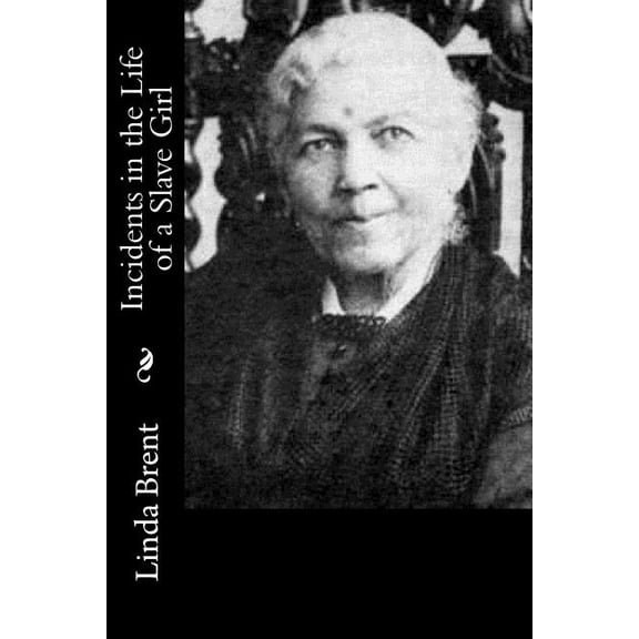 Incidents in the Life of a Slave Girl