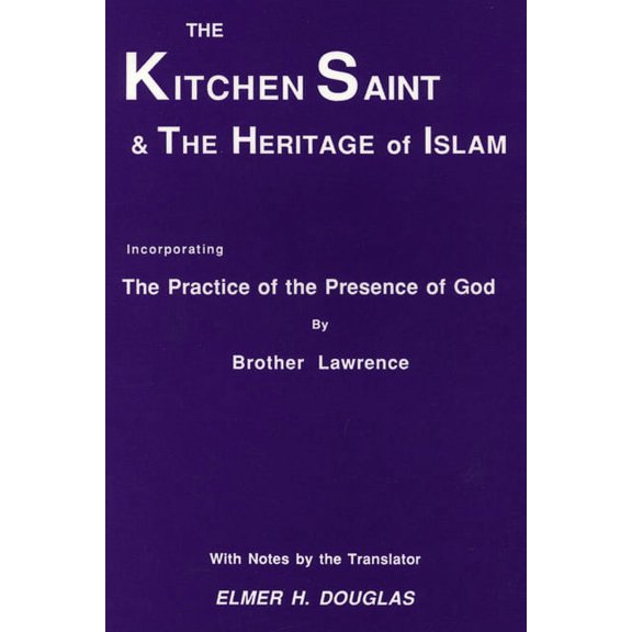 Princeton Theological Monograph: The Kitchen Saint and the Heritage of Islam (Paperback)