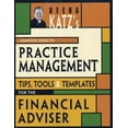 thumbnail image 1 of Pre-Owned Deena Katz's Complete Guide to Practice Management: Tips, Tools, and Templates for the Financial Adviser (Paperback) 1576603083 9781576603086, 1 of 1