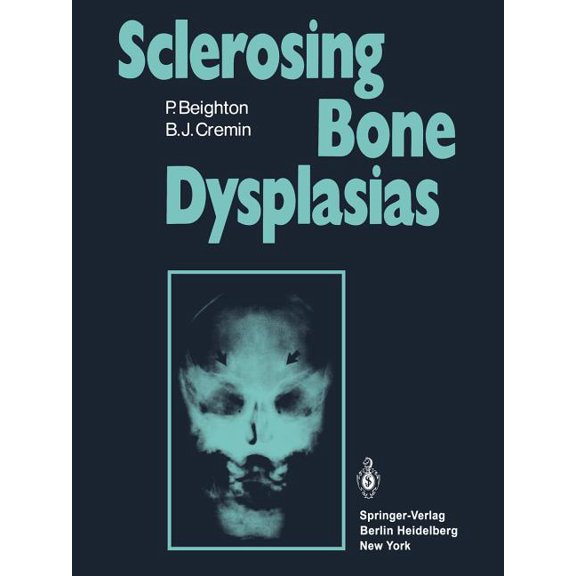 Sclerosing Bone Dysplasias, (Paperback)