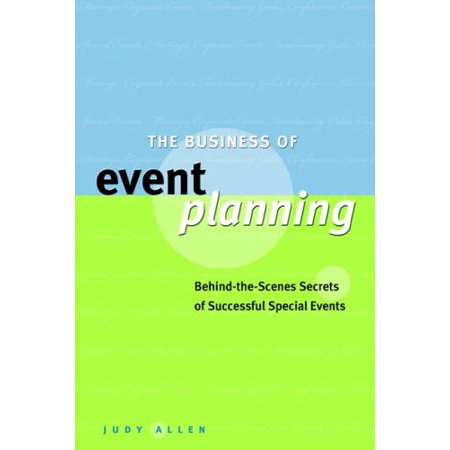 Pre-Owned The Business of Event Planning: Behind the Scenes Secrets of Successful Special Events (Hardcover) 047083188X 9780470831885