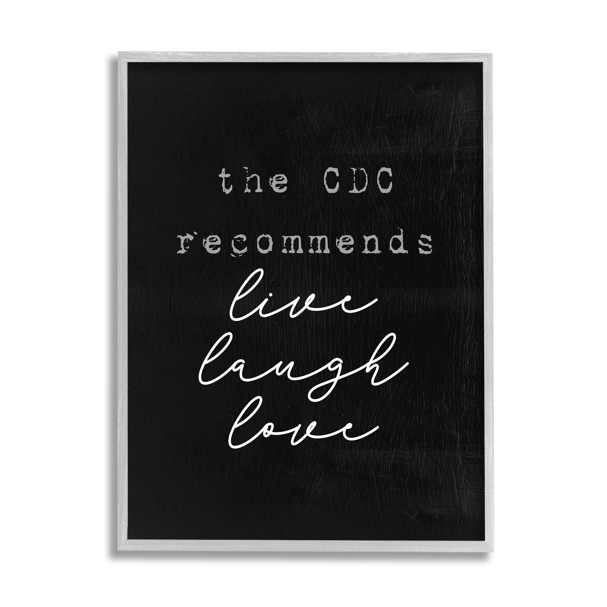 Stupell Industries CDC Recommends Live Laugh Love Funny Phrase Happiness, 24 x 30, Design by Lil' Rue