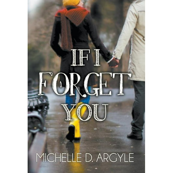 If I Forget You, (Hardcover)
