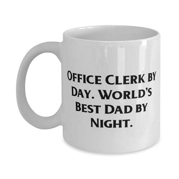 Office Clerk by Day. Wld's Best Dad by Night. 11oz Mug, Dad Present From Son, Gag Cup F Dad