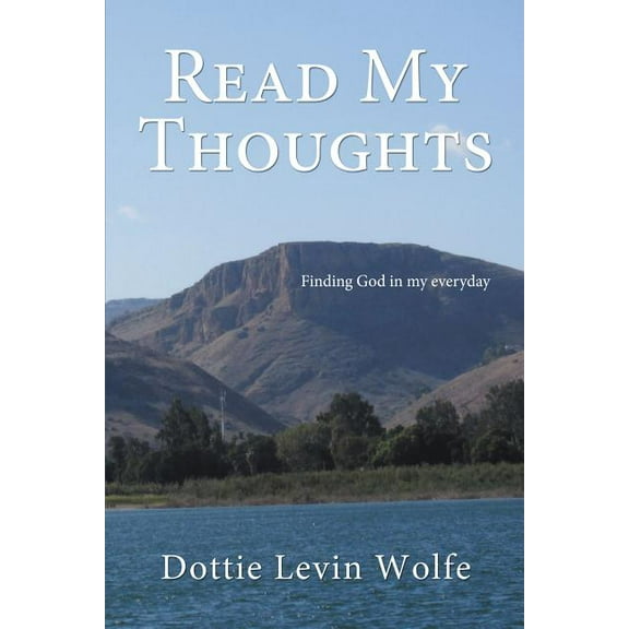 Read My Thoughts: Finding God in My Everyday, (Paperback)