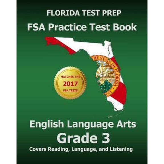 Pre-Owned Florida Test Prep Fsa Practice Test Book English Language Arts Grade 3 (Paperback) 1501076132 9781501076138
