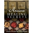 thumbnail image 1 of Pre-Owned Ancient Healing Secrets: Timeless Wisdom for Every Ailment (Flexibound) 1680221922 9781680221923, 1 of 2