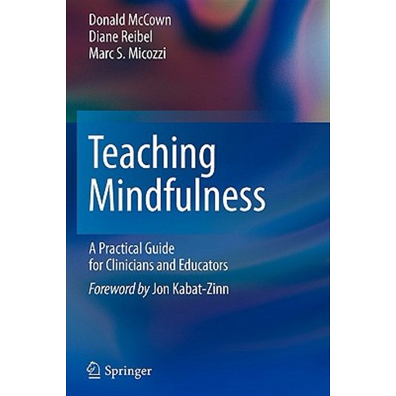 Pre-Owned Teaching Mindfulness: A Practical Guide for Clinicians and Educators (Paperback)