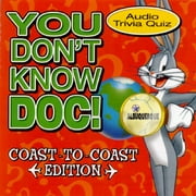 You Don't Know Doc! Coast To Coast Edition
