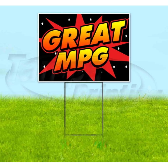 Great Mpg (18" x 24") Yard Sign, Includes Metal Step Stake