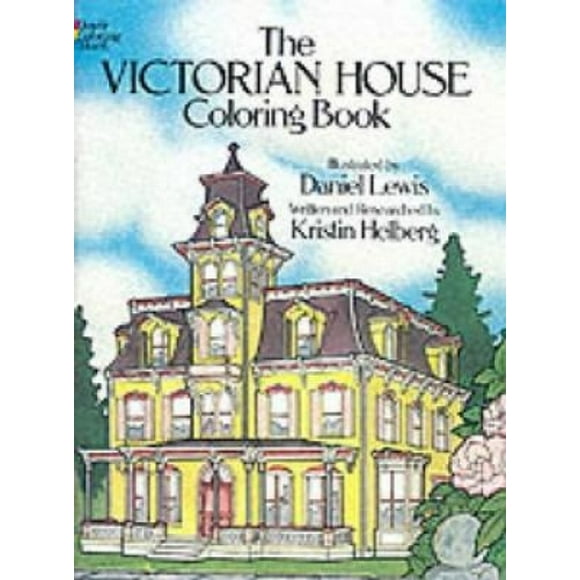 The Victorian House Colouring Book (Dover History Coloring Book)
