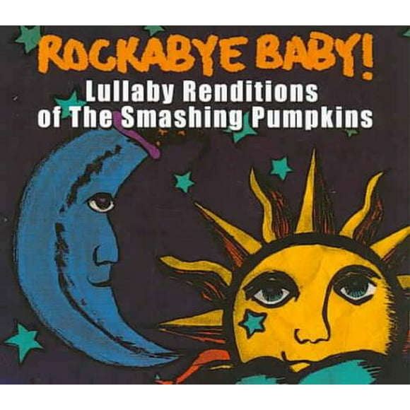 Rockabye Bébé! Rockabye Bébé! Berceuse Interprétations de Citrouilles Fracassantes CD