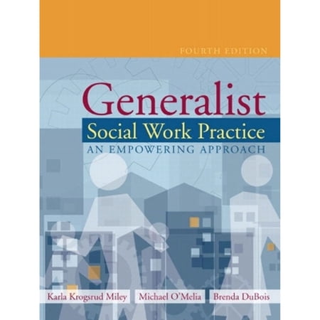 Pre-Owned Generalist Social Work Practice: An Empowering Approach (Paperback) by Michael O Melia Brenda DuBois Karla Krogsrud Miley