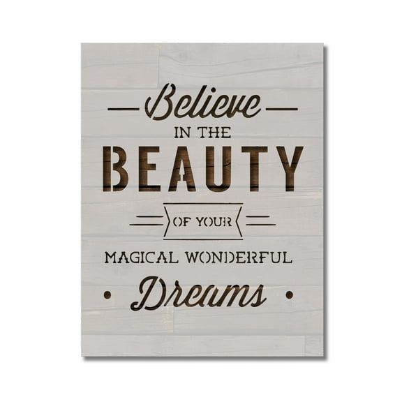 Believe in Your Dreams Inspirational Stencil Template Reusable 8.5 x 11 Inches for Painting on Walls, Wood, Arts and Crafts by Stencilville