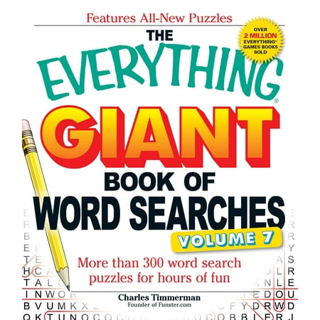 The Everything Giant Book of Word Searches, Volume VII : More than 300 word search puzzles for hours of (Best Of Everything Store Hours)