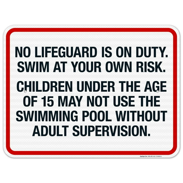 No Lifeguard Is On Duty Swim At Your Own Risk Sign, Pool Sign,