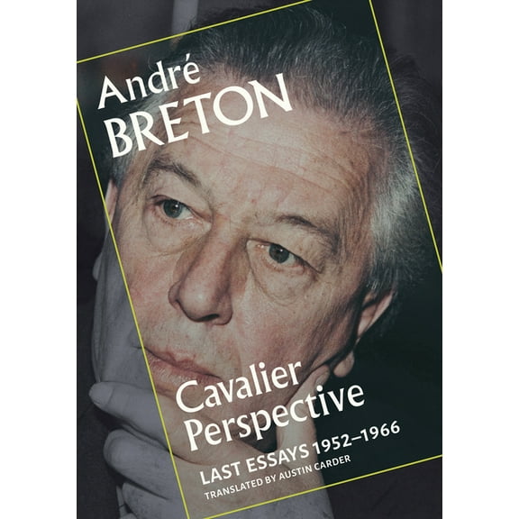 Cavalier Perspective: Last Essays, 1952-1966, (Paperback)