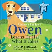 The Daystar Dogs Owen Learns He Has What It Takes: A Lesson in Resilience, (Hardcover)