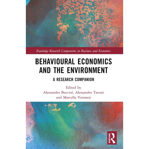 Routledge Research Companions in Busines Behavioural Economics and the Environment: A Research Companion, (Paperback)