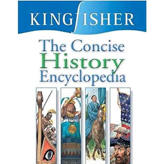 Pre-Owned The Concise History Encyclopedia (Hardcover) 0753454173 9780753454176
