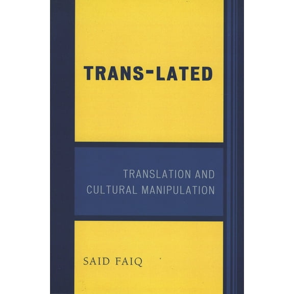 Trans-Lated: Translation and Cultural Manipulation, (Paperback)