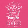 thumbnail image 5 of Wild Bobby, Saved By Jesus Fueled By Coffee Inspirational/Christian Women Slim Fit Junior Tee, Raspberry, X-Large, 5 of 5