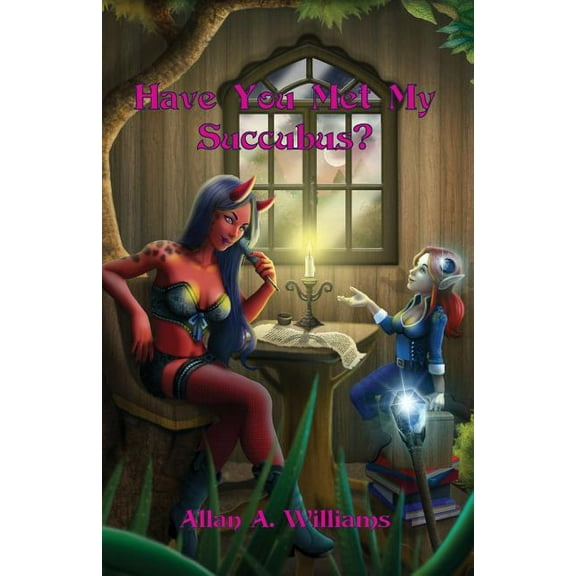 Have You Met My Succubus? : Tales of Th'eia (Paperback)