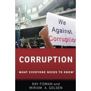 Corruption: What Everyone Needs to Know, Pre-Owned (Paperback)