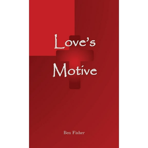 Love's Motive, (Paperback)