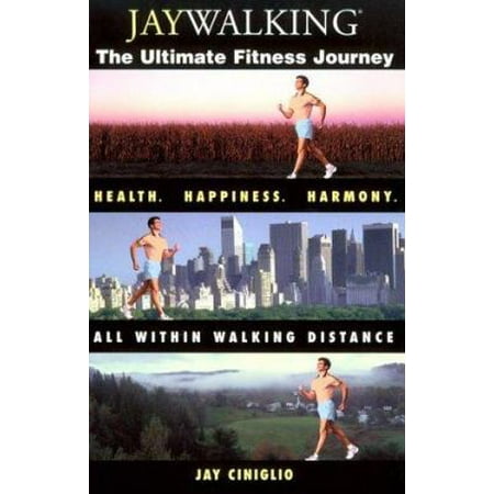 Jay Walking : The Ultimate Fitness Journey, Used [Paperback]