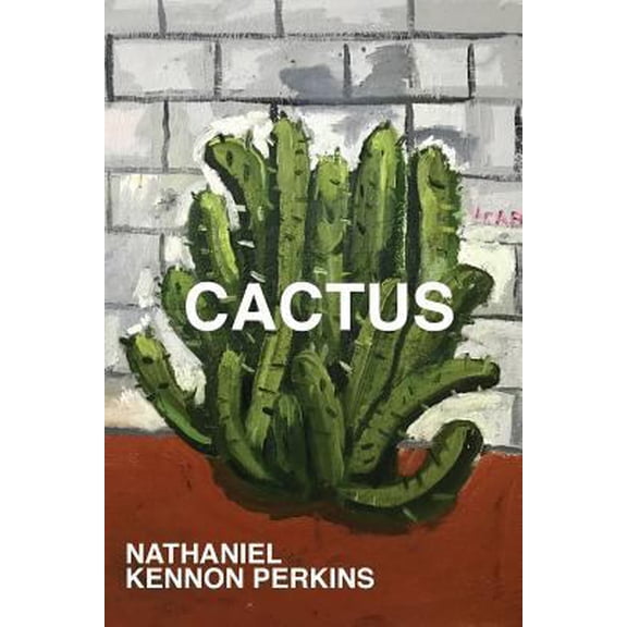 Pre-Owned Cactus (Paperback) 0999249932 9780999249932