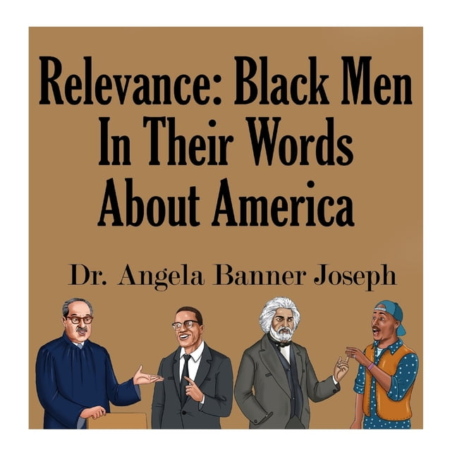 Relevance: Black Men In Their Words About America (Paperback)